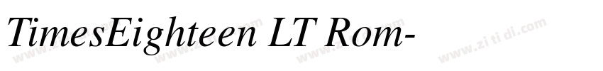 TimesEighteen LT Rom字体转换